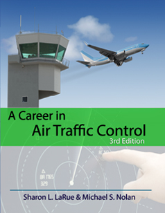 A Career in Air Traffic Control, 3rd Edition