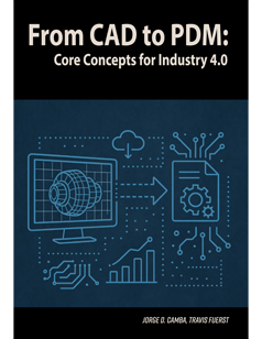 From CAD to PDM: Core Concepts for Industry 4.0