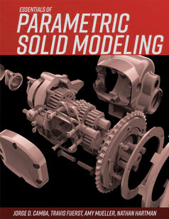 Essentials of Parametric Solid Modeling: Solidworks Edition