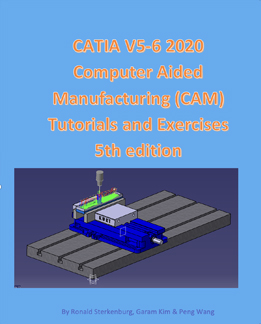 CATIA V5-6 2020 Computer Aided Manufacturing (CAM) Tutorials