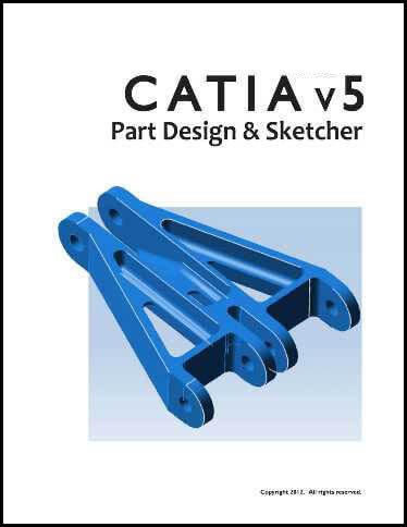 WSU: CATIA V5R21 Part Design & Sketcher
