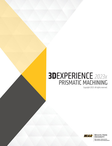 WSU: 3D EXPERIENCE 2023x - Prismatic Machining